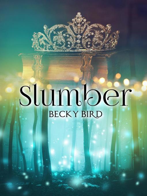 Title details for Slumber by Becky Bird - Available